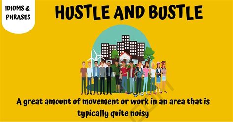 hustle and bustle 意味例文.